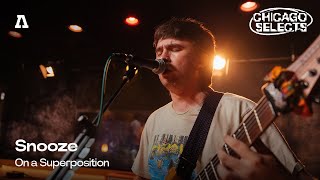 Snooze - On a Superposition | Audiotree Live (Chicago Selects) Wealth