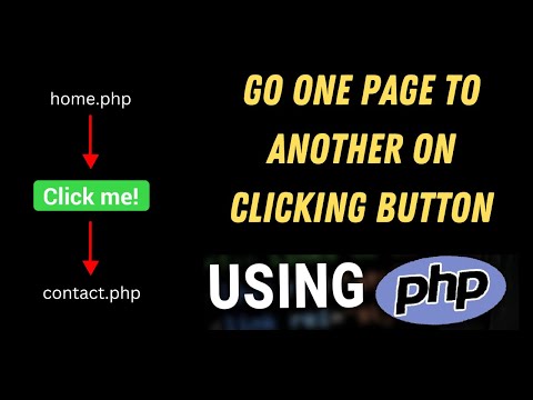 How to go from One Page to Another using PHP