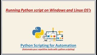 complete python scripting for automation | how to run python script on different os's ?