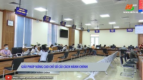 Cải cách hành chính: Giải pháp nâng cao chỉ số cải cách hành chính.