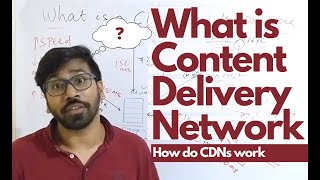 What is a Content Delivery Network? How does a cdn work? What is a Content Delivery Network? How does a cdn work?