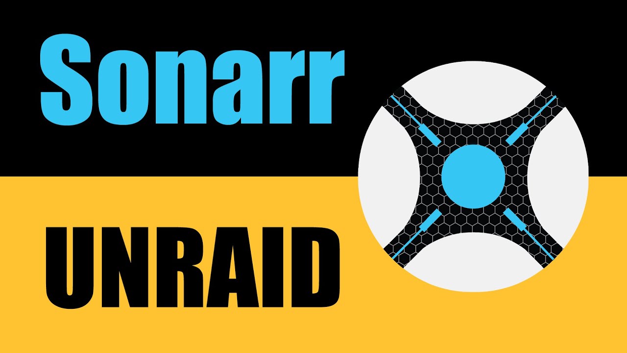 Sonarr TV Show Manager Setup on Unraid - YouTube