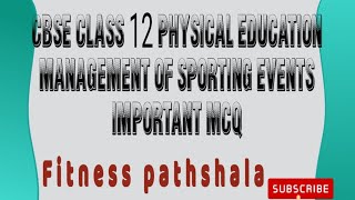 Class xii Physical Education Cha-1 Management of sporting events Important MCQ @fitnesspathshala