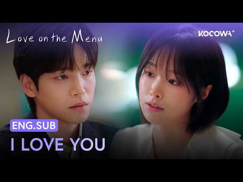 He Finally Confesses His Feelings! 💓 | Love on the Menu EP23 | KOCOWA+