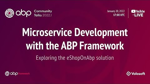 ABP Community Talks 2022.1 — Microservice Development