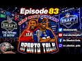 Episode 83: Sports Talk ( 2026 NFL Draft Live Reaction)