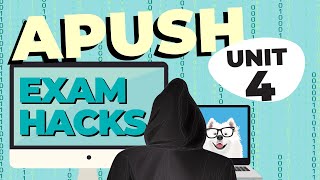 APUSH Exam Hacks: Unit 4