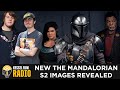 New The Mandalorian S2 Images Reavealed! | LIVE Kessel Run Radio Ep. 29