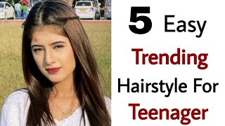 5 trending & easy hairstyle for teenagers girls - new easy hairstyle for  girls | hairstyle girl 2021 - YouTube