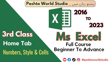 MS Excel 2023 Full Course in Pashto | Class-03 | Number, Styles & Cells | Pashto World Studio.