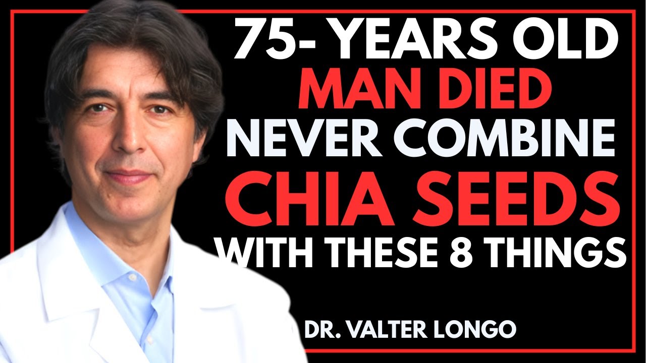 Over 60? STOP Eating CHIA SEEDS if You're Making These Mistakes | DR. VALTER LONGO