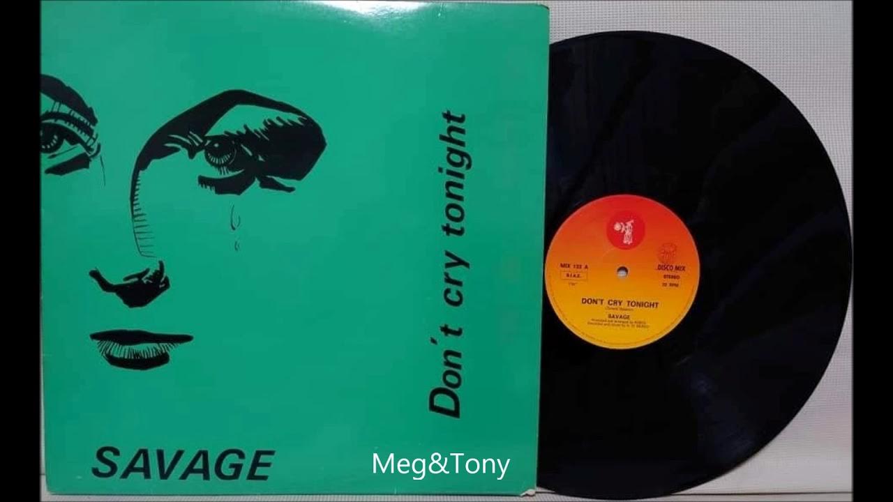 Don t you cry tonight. Саваж - don't Cry Tonight. Savage don't Cry Tonight обложка. Savage — «Tonight» (1983/2021) зеленый винил. Savage Tonight 1984.