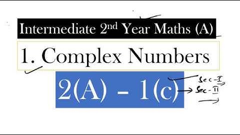 2(A) - 1(c) Section - II Complex Numbers AP and TS Inter Maths