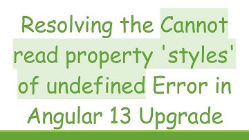 Resolving the Cannot read property 