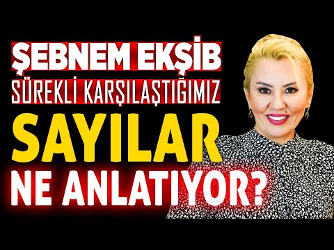 Şok Olacaksınız! Sürekli Karşınıza Çıkan Sayıların Anlamlarını Biliyor Musunuz? Şebnem Ekşib İlkay B