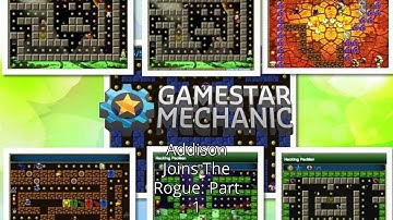 Gamestar Mechanic - Addison Joins The Rogue: Part 1