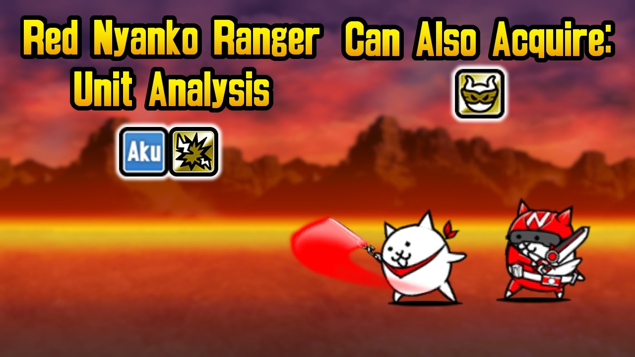 Scarf Cat / Red Nyanko Ranger Analysis - The Battle Cats 13th