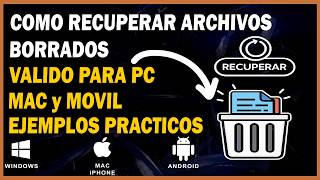 Como RESTAURAR ARCHIVOS ELIMINADOS | Windows Android, iPhone y Mac