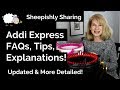 Addi Express FAQs, Tips, Explanations!