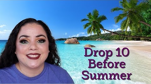 Drop 10 before summer project pan INTRO  |  March 2022 #drop10beforesummer