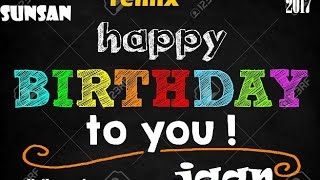 Happy birthday to you | remix bollywood trap 2017 special mix on 1st
january by- #dj sunsan bubu $d'' more- https://m.soundcloud.co...