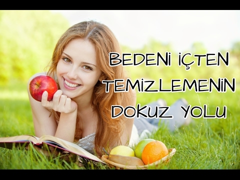 Bedeni İçten Temizlemenin Dokuz Yolu