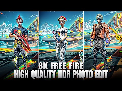 8K High Quality Free Fire Character Edit - High Quality Tutorial