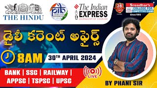 🔴Live | Daily Current Affairs in Telugu | 30th APRIL | Latest & Important News | Phani Sir