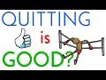 When to QUIT