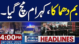 Bomb Explosion In Moscow 4 Pm News Headlines 24 Dec 2025 Samaa Tv