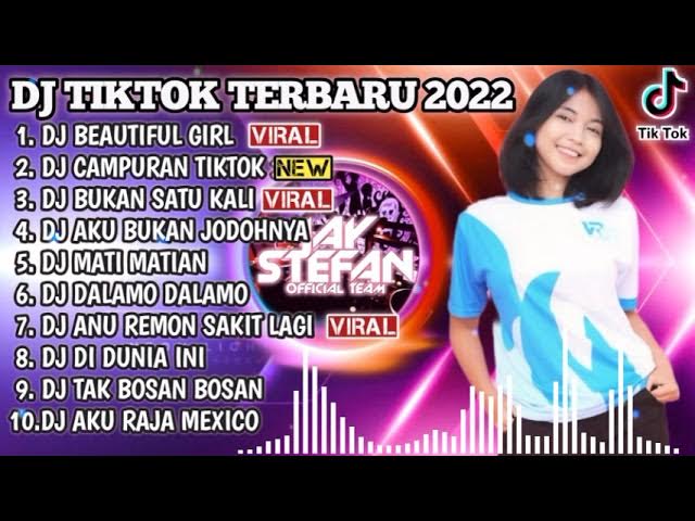 DJ TIKTOK TERBARU 2022 - DJ BEAUTIFUL GIRL REMIX X DJ CAMPURAN TIKTOK 2022 | REMIX VIRAL TIKTOK 2022