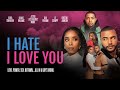 I Hate I Love You | Love, Power, Sex, Betrayal | Streaming on Tubi, Peacock [4K]