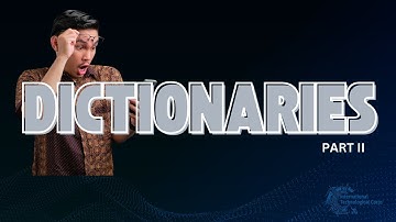 Dictionaries (Part 2)