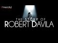 The Story of Robert Davila - Inspirational True Story