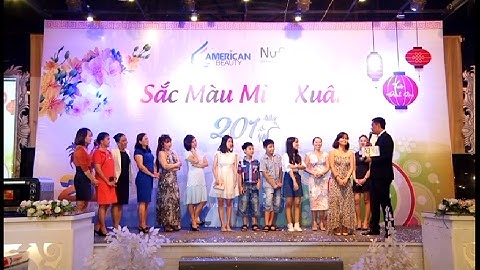 Tiệc Tất Niên - Sắc Màu Mùa Xuân 2017 (Phần 3)