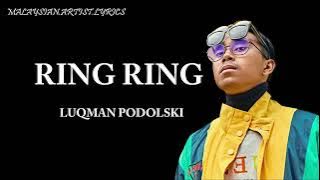 Luqman Podolski - Ring Ring (LYRICS) 🎵