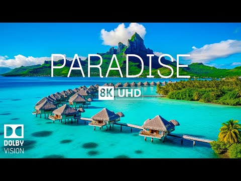 PARADISE 8K Video Ultra HD With Soft Piano Music - 60 FPS - 8K Nature Film