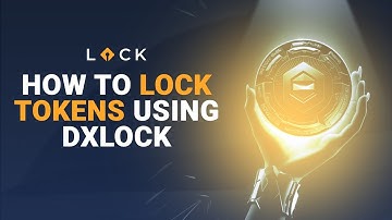 How to Lock Your Tokens with DxLock | Industry