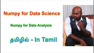 Introduction to NumPy:The Power of Numerical Python for Scientific Computing | Data science in Tamil