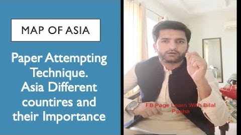 Map of Asia || CSS/PMS || By Sir Bilal Pasha