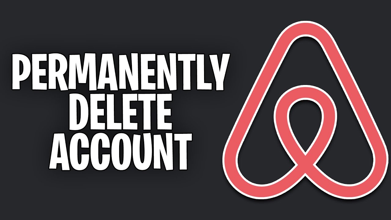 How To Permanently Delete Airbnb Account (2023) YouTube