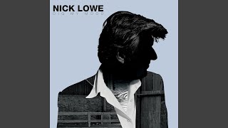 Video thumbnail of "Nick Lowe - High on a Hilltop"
