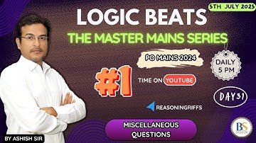 LOGIC BEATS |EPISODE- 31| Miscellaneous Questions| By Ashish Sir