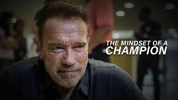 THE MINDSET OF A CHAMPION - Arnold Schwarzenegger (Motivational Video)