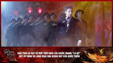 BẢN TÌNH CA ĐẸP VỀ MỘT THỜI KHÓI LỬA CHIẾN TRANH "LÁ ĐỎ" QUA GIỌNG HÁT CỦA QUỐC THIÊN