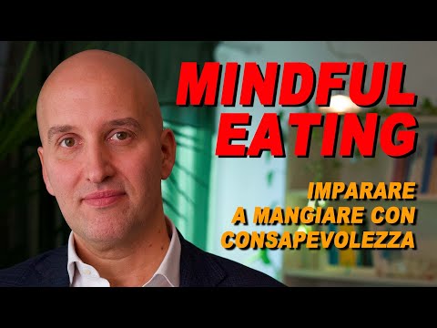 Mindful Eating (come mangiare con consapevolezza)