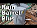 Rain Barrel Plus - Start Using That Rain Barrel to do MORE Things