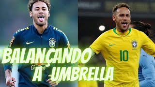 BALANÇANDO A UMBRELLA - MC NEM JM( DJ K E DJ TEIXEIRA ) NEYMAR JR