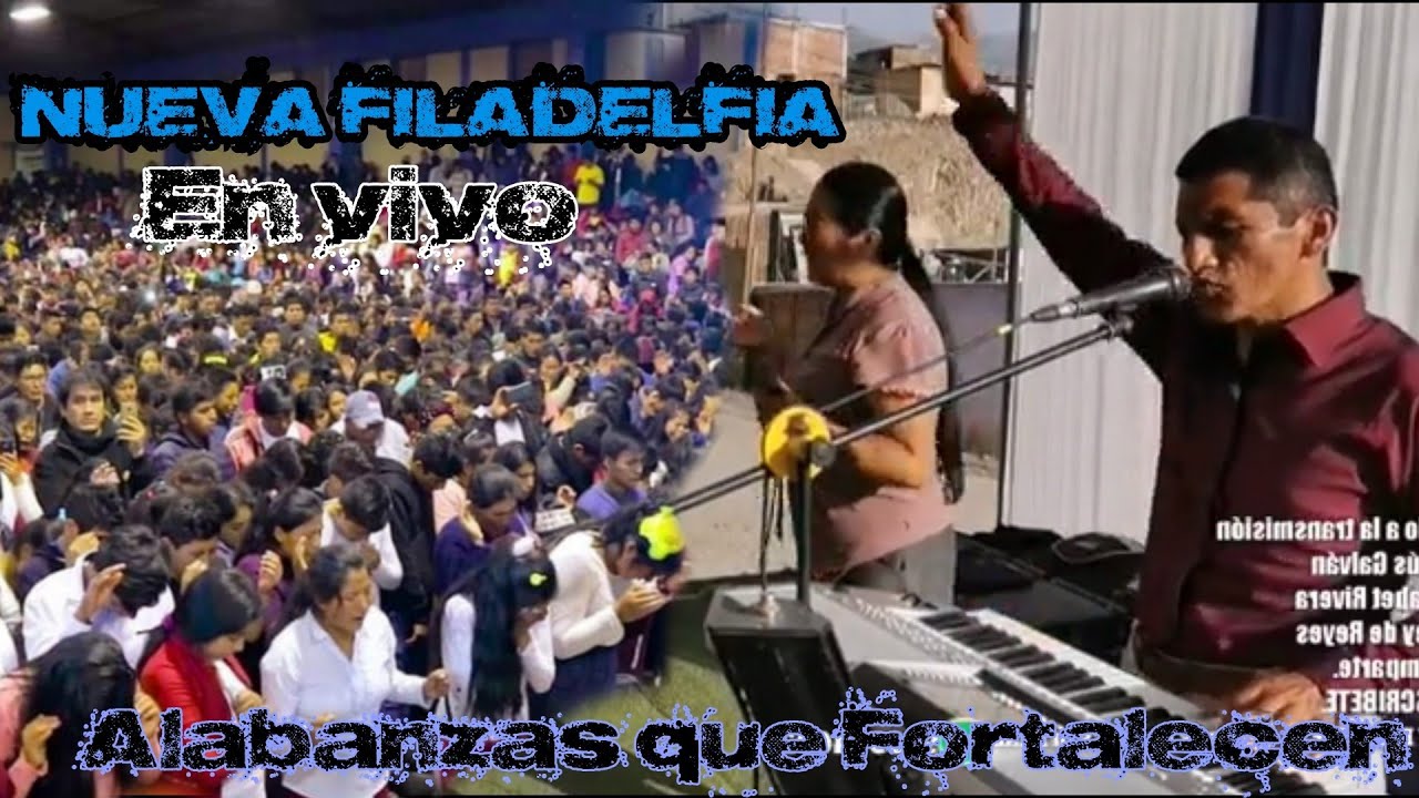 NUEVA FILADELFIA EN VIVO - POR HUAYCAN