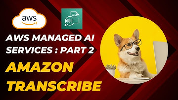 Understand Amazon Transcribe: AI-Powered Speech to Text Explained.